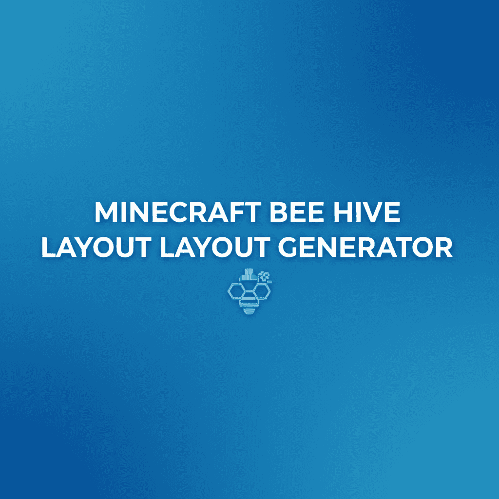 Minecraft Bee Hive Layout Generator
